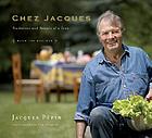 Chez Jacques : traditions and rituals of a cook : with 100 recipes