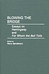 Blowing the bridge : essays on Hemingway and For... 著者： Rena Sanderson