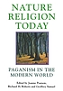 Nature religion today : paganism in the modern world