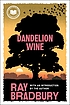 Dandelion wine : a novel door Ray Bradbury
