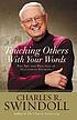 Saying it well : touching others with your words by Charles R Swindoll
