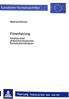 Filmerfahrung : Ansätze einer phänomenologischen Konstitutionsanalyse