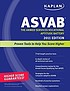 ASVAB : the Armed Services Vocational Aptitude Battery.