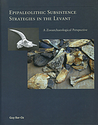Epipaleolithic subsistence strategies in the Levant : a zooarchaeological perspective