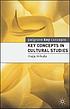 Key concepts in cultural studies 著者：  Maja Mikula 
