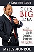 God's big idea : reclaiming God's original purpose for your life