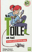 La Toile et toi : le Net après Steve Jobs