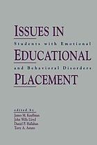 Issues in educational placement : students with emotional and behavioral disorders