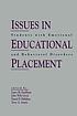 Issues in educational placement : students with emotional and behavioral disorders