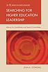 Searching for higher education leadership : advice... por Jean A Dowdall