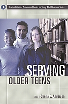 Serving older teens