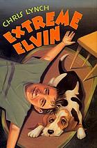Extreme Elvin