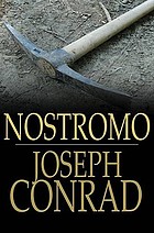 Nostromo : a tale of the seaboard