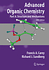 Advanced organic chemistry. Part A, Structure... by Francis A Carey