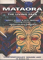 Mataora : the living face : contemporary Maori art