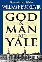 God and man at Yale; the superstitions of academic freedom