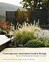 Contemporary Australian garden design : secrets... by John Patrick