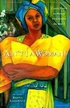 Ain't I a woman! : classic poetry by women from around the world