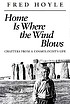Home is where the wind blows : chapters from a... by  Fred Hoyle, Sir. 