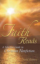 Faith reads : a selective guide to Christian nonfiction