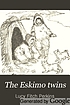 The Eskimo twins,
