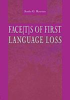 Face[t]s of first language loss