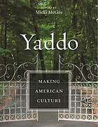 Yaddo : making American culture