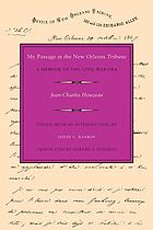 My passage at the New Orleans tribune : a memoir of the Civil War era