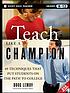Teach like a champion : 49 techniques that put... by  Doug Lemov 