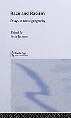 Race and racism : essays in social geography