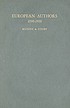 European authors, 1000-1900 : a biographical dictionary... by  Stanley Kunitz 