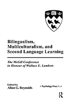 Bilingualism, multiculturalism, and second language learning : the McGill conference in honour of Wallace E. Lambert