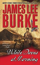 White doves at morning : a novel