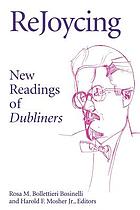 ReJoycing : new readings of Dubliners