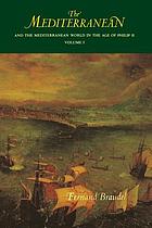 The mediterranean and the mediterranean world in the age of Philip II/ 1.