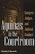 Aquinas in the courtroom : lawyers, judges, and... de Charles P Nemeth
