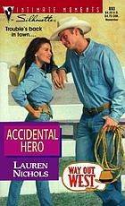 Accidental hero
