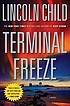 Terminal freeze : a novel door  Lincoln Child 