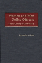 Women and men police officers : status, gender, and personality