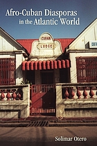 Afro-Cuban diasporas in the Atlantic world
