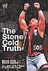 The stone cold truth