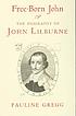 Free-born John : a biography of John Lilburne von Pauline Gregg