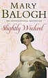 Slightly wicked de Mary Balogh