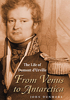From Venus to Antarctica : the life of Dumont D'Urville