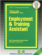 Employment & training assistant : test preparation study guide, questions & answers.