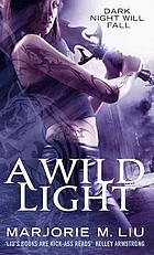 A wild light