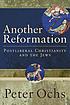 Another Reformation : Postliberal Christianity... per Peter Ochs