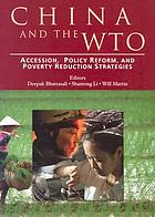 China and the WTO : Accession, Policy Reform, and Poverty Reduction Strategies.