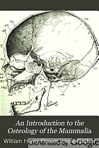 An introduction to the osteology of the Mammalia.