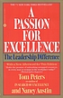 Passion for excellence. by  thomas j Peters 